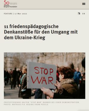 11 friedenspädagogische Denkanstöße für den Umgang mit dem Ukraine-Krieg | Berghof Foundation 11 friedenspädagogische Denkanstöße für den Umgang mit dem Ukraine-Krieg | Berghof Foundation