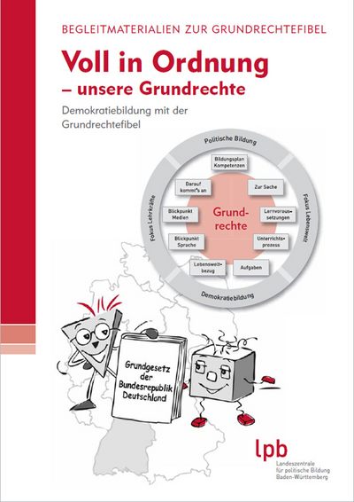 Begleitmaterialien zur Grundrechtefibel Begleitmaterialien zur Grundrechtefibel