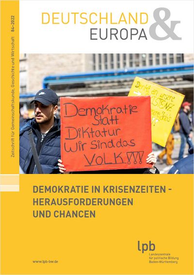 D&E 84-2022 Demokratie in Krisenzeiten – Herausforderungen und Chancen D&E 84-2022 Demokratie in Krisenzeiten – Herausforderungen und Chancen