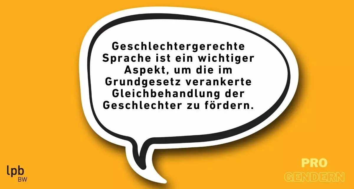 Pro-Argument: Gendern fÃ¶rdert die im Grundgesetz verankerte Gleichbehandlung der Geschlechter.