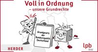 Voll in Ordnung â€“ unsere Grundrechte, Comic Grundgesetz, Herder/LPB-BW