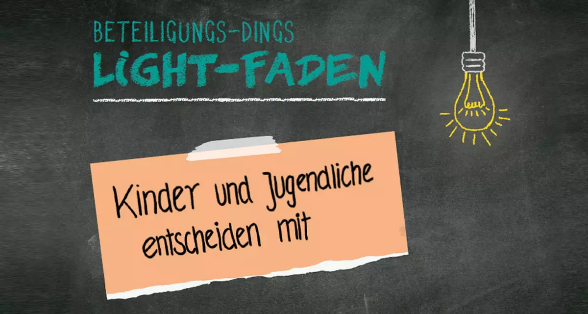 Titelbild Beteiligungs-Dings Light-Faden. Kinder und Jugendliche entscheiden mit. Grafik: VH7 MedienkÃ¼che GmbH