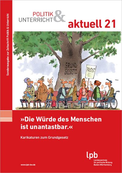 P&U aktuell 21: „Die Würde des Menschen ist unantastbar." P&U aktuell 21: „Die Würde des Menschen ist unantastbar."