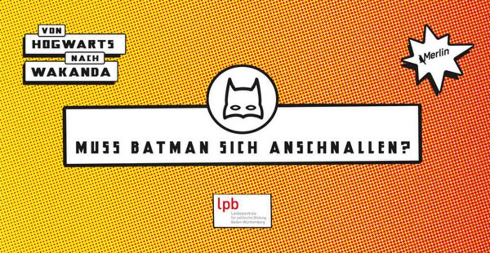 Batman bei "Von Hogwarts nach Wakanda". Graphik: mutti - bÃ¼ro fÃ¼r gestaltung.