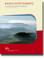 Baden-Württemberg. Eine kleine politische Landeskunde