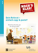 MK 2017-28 Dein Referat  - einfach copy & paste?