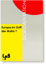Europa im Griff der Mafia Europa im Griff der Mafia