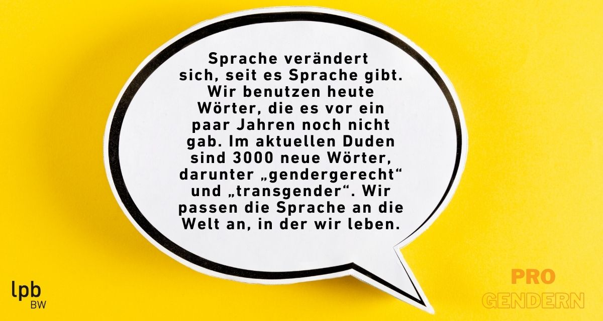 Pro-Argument: Sprache verÃ¤ndert sich. Wir passen die Sprache an die Welt an, in der wir leben.