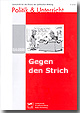 Gegen den Strich