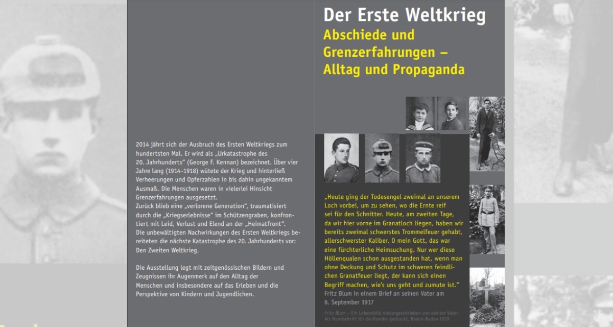 Faltblatt zur Ausstellung "Der Erste Weltkrieg - Abschiede und Grenzerfahrungen - Alltag und Propaganda". Faltblatt zur Ausstellung "Der Erste Weltkrieg - Abschiede und Grenzerfahrungen - Alltag und Propaganda".